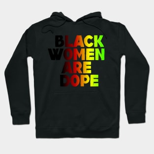 Black Women Are Dope, Black Woman, African American, Black Lives Matter, Black History Hoodie